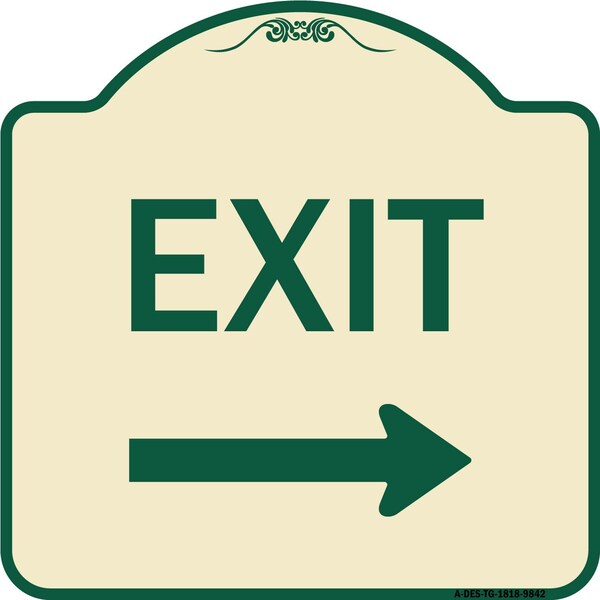 Designer Series-Exit With Right Arrow, Tan & Green Heavy-Gauge Aluminum, 18" H, 18" L, TG-1818-9842